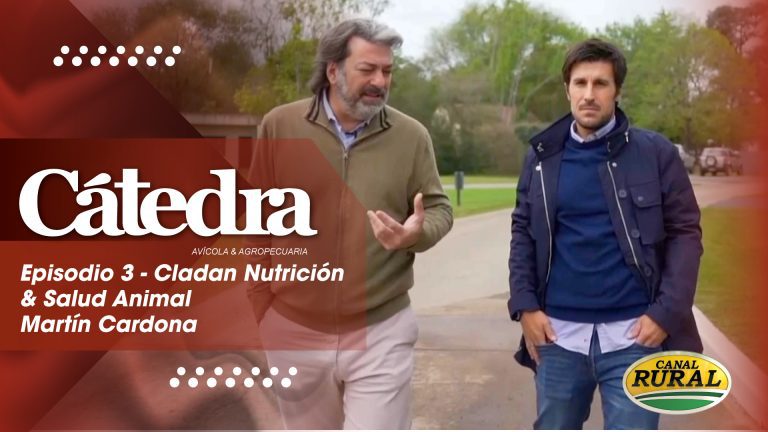 Cátedra Avícola – Episodio 3 – Cladan: Martín Cardona, sustentabilidad e Internacionalización
