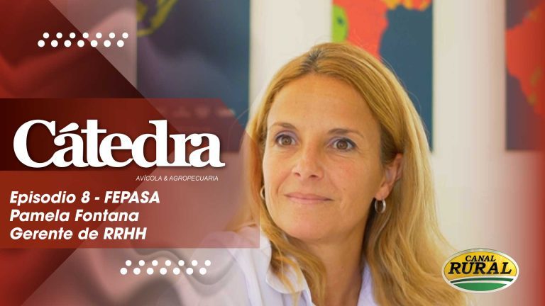 Cátedra Avícola – Episodio 8 – FEPASA Entrevistamos a Pamela Fontana